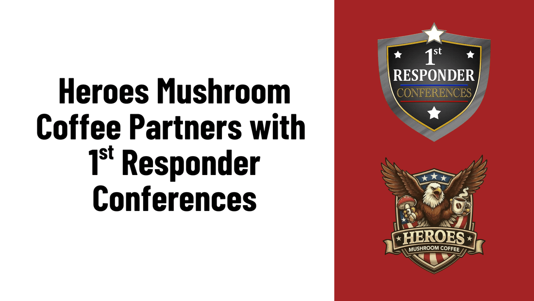 Supporting Those Who Serve: Our Partnership with 1st Responder Conferences - Heroes Mushroom Coffee