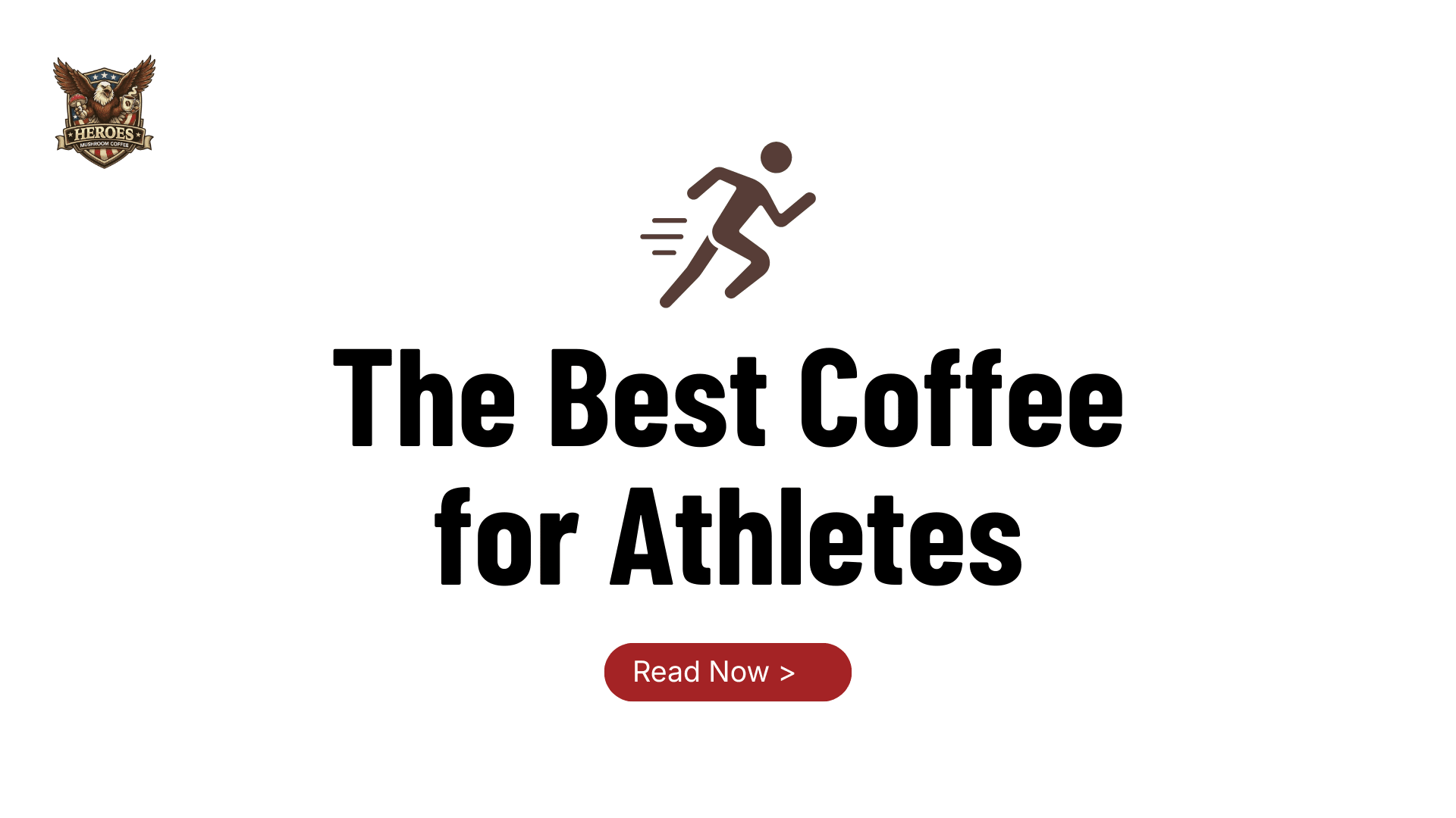 The Best Coffee for Athletes: Steady Energy Without the Crash - Heroes Mushroom Coffee
